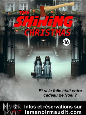 SOIREE THE SHINING CHRISTMAS Du 23 nov au 21 déc 2024