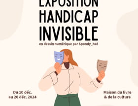 EXPOSITION HANDICAP INVISIBLE Du 10 au 20 déc 2024